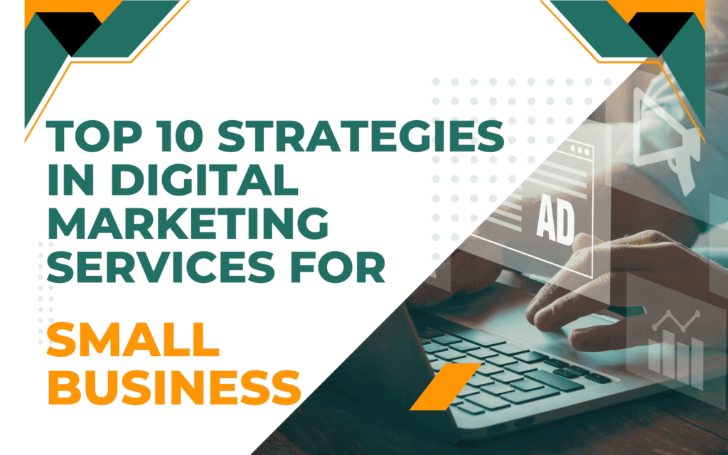 Top 10 Strategies in Digital Marketing Services