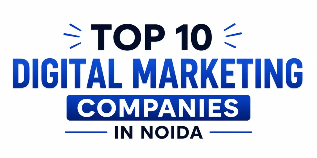 top digital Marketing company in Noida