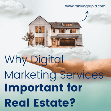 Image showing that why digital marketing services is important for real estate businesses